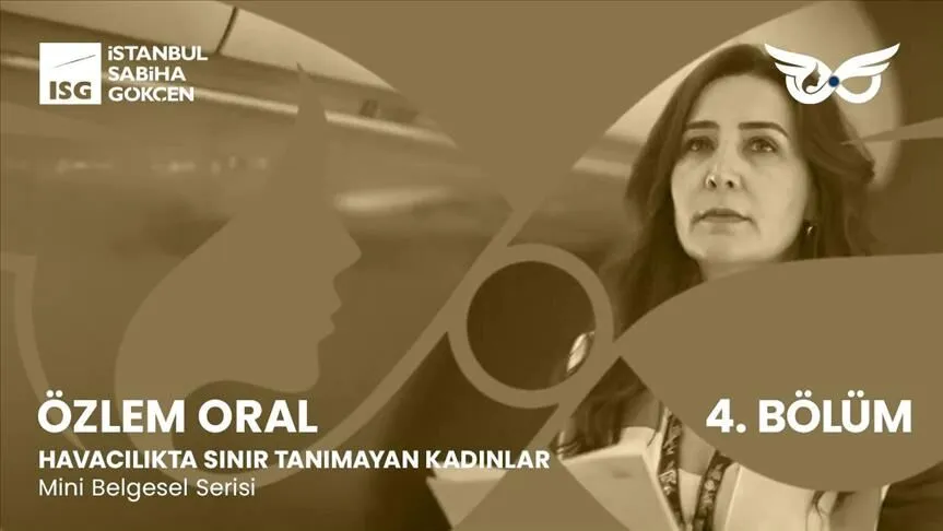 ISG "Havacılıkta Sınır Tanımayan Kadınlar" serisinin dördüncü bölümü yayınlandı. SHGM
